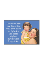 Daughter Fight For Rights Magnet *