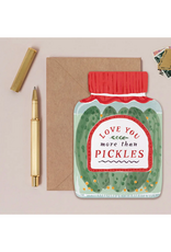 Love You More Than Pickles Greeting Card