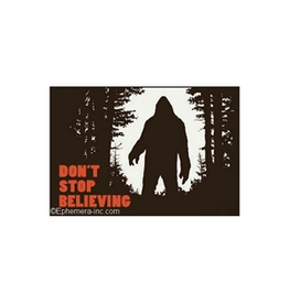 Don't Stop Believing (Bigfoot) Magnet