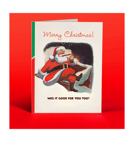 Was It Good For You Too? Christmas Greeting Card*