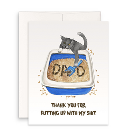 Dad Thanks For Putting Up With My Shit Cat Greeting Card