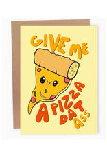 Pizza Dat Ass Greeting Card