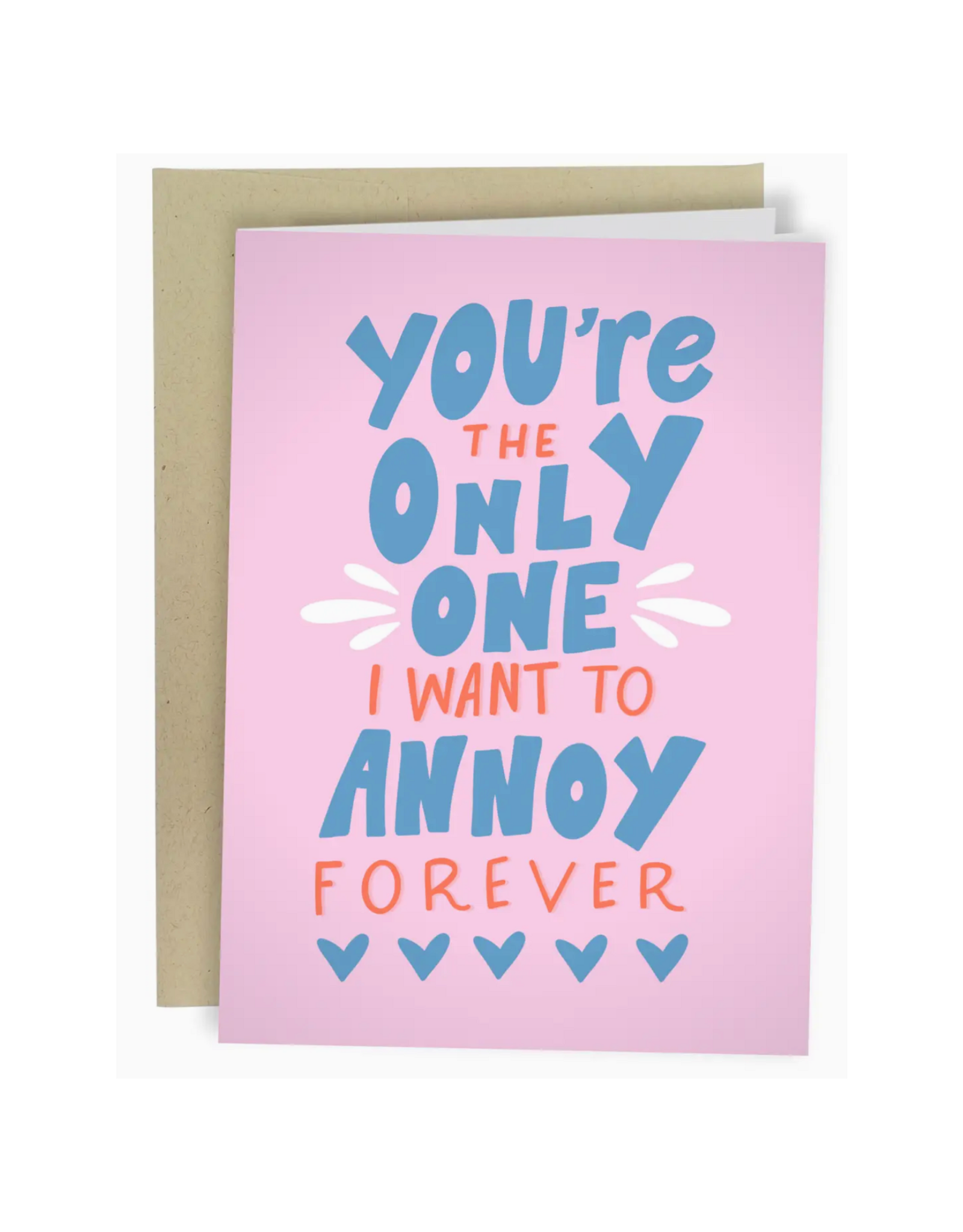 Annoy You Forever Greeting Card