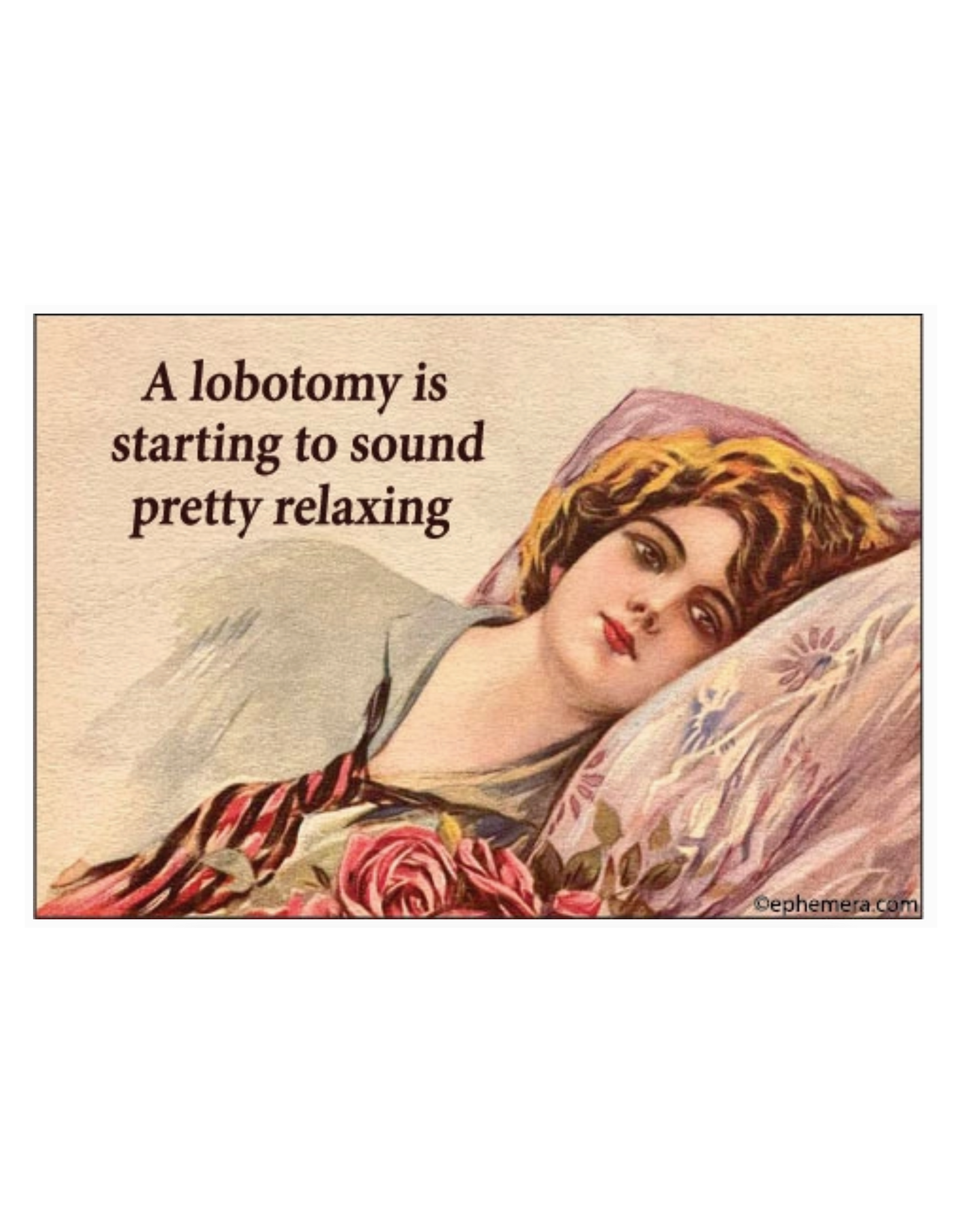 Lobotomy Pretty Relaxing Magnet