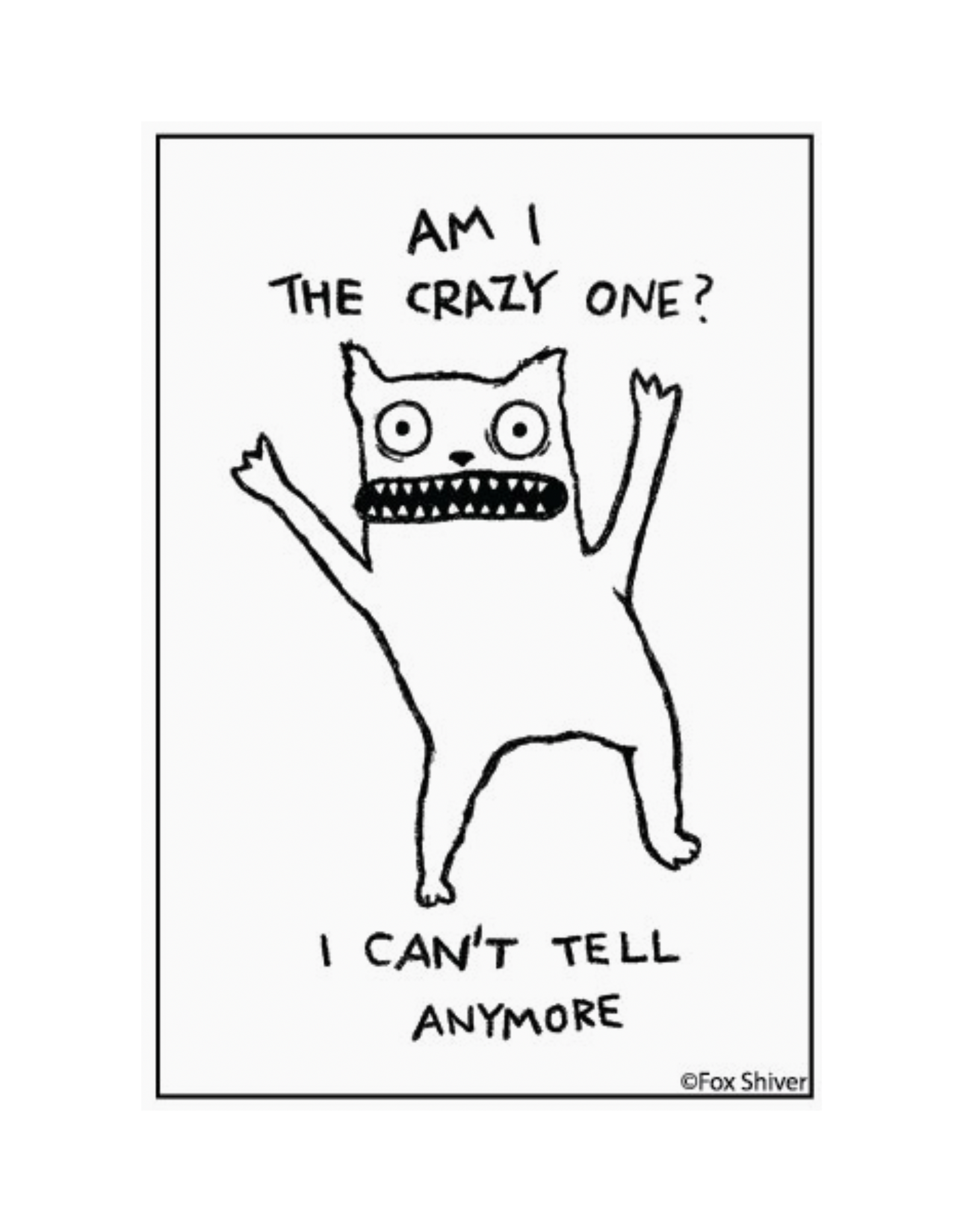 Am I the Crazy One Cat Magnet