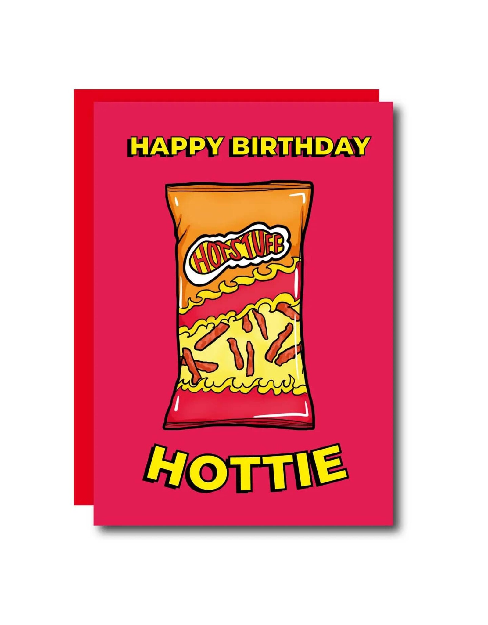 Happy Birthday Hottie Cheetos Greeting Card