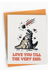 Petty Paper Studio Love You Till The End Greeting Card