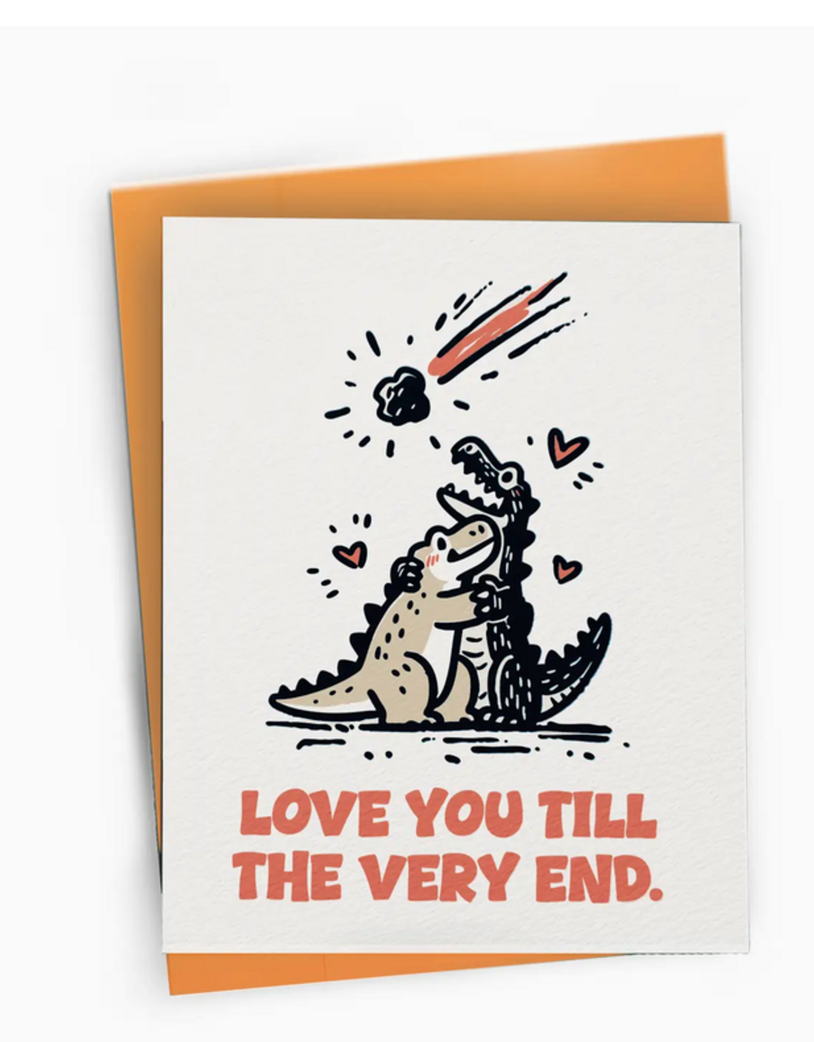 Petty Paper Studio Love You Till The End Greeting Card