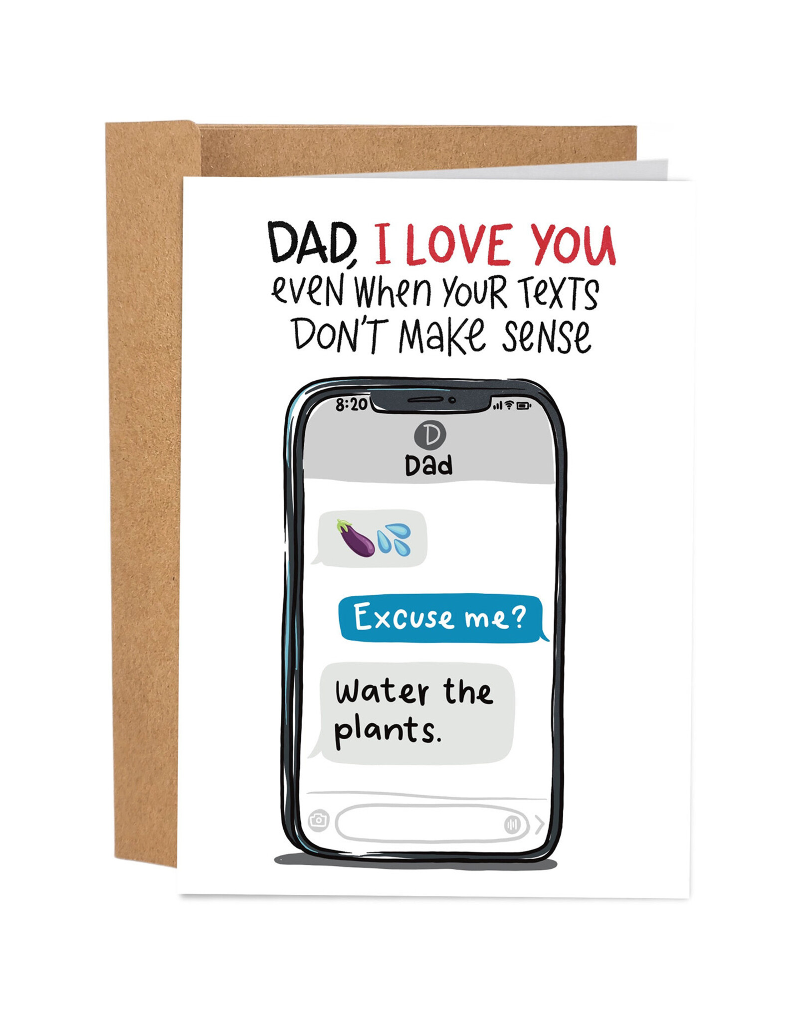 Dad Your Texts Don't Make Sense Greeting Card