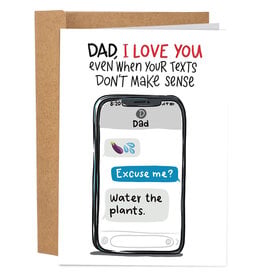 Dad Your Texts Don't Make Sense Greeting Card