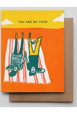 You Are My Fave Greeting Card