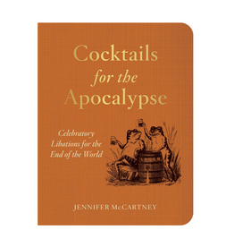 Cocktails for the Apocalypse