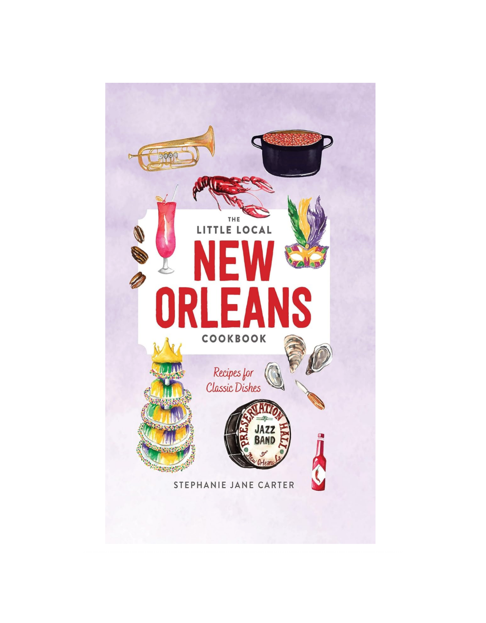 The Little Local New Orleans Cookbook