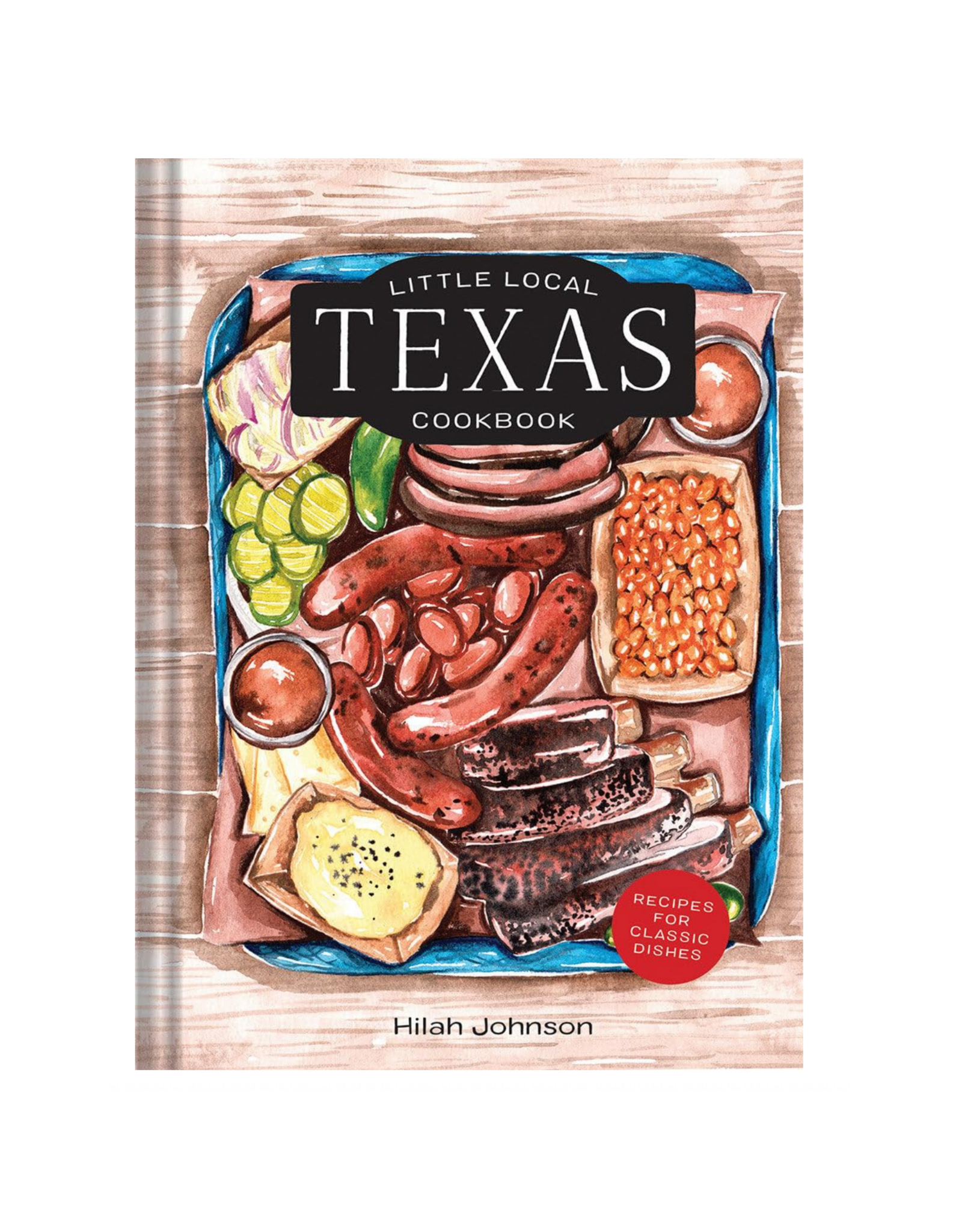 The Little Local Texas Cookbook