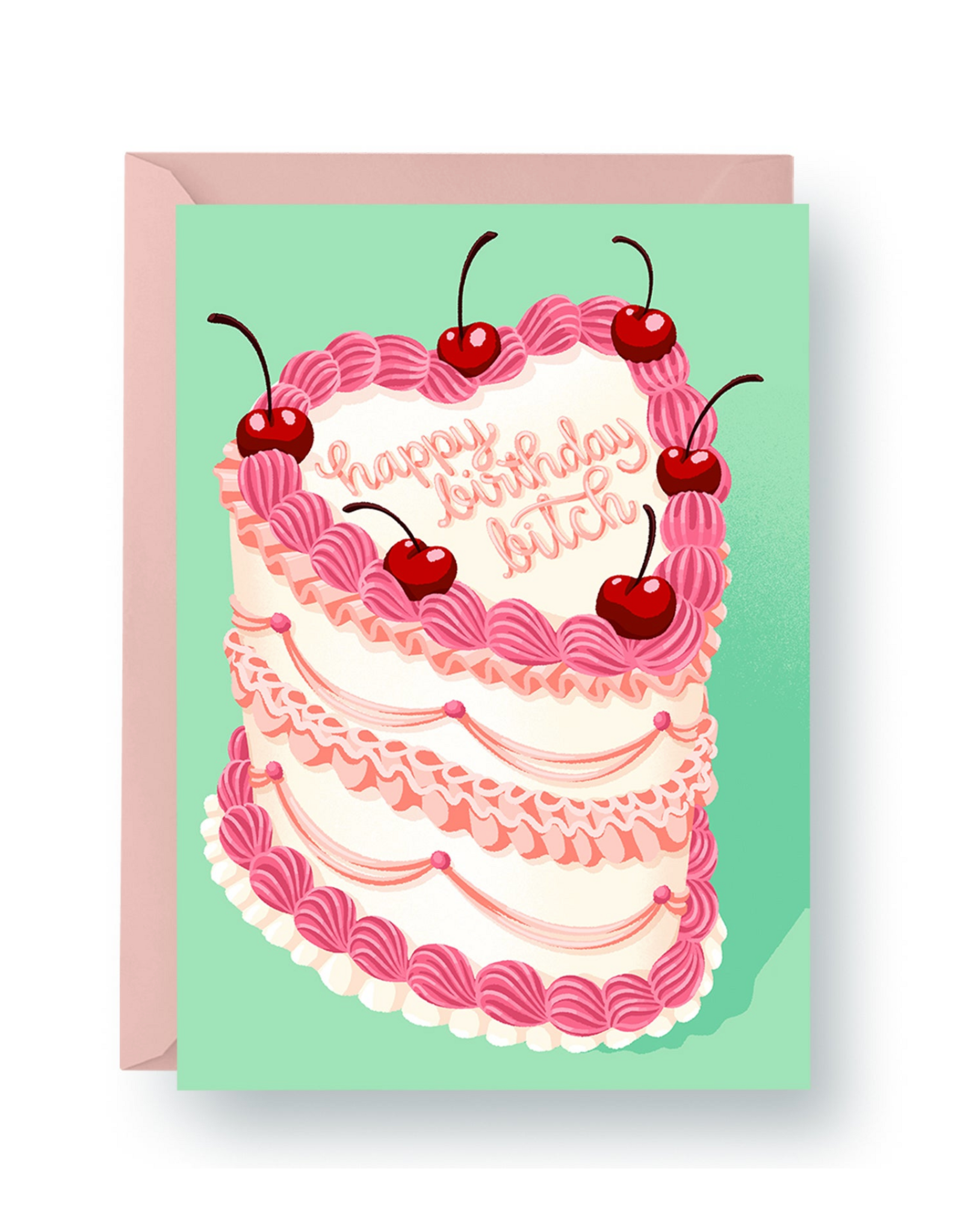 Happy Birthday Bitch Cake Greeting Card*