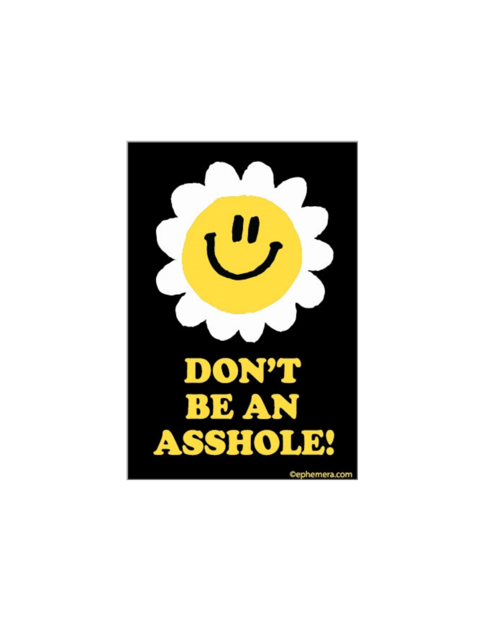 Don't Be An Asshole Magnet