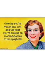 One Day You're Young and Cool Reading Spaghetti Magnet
