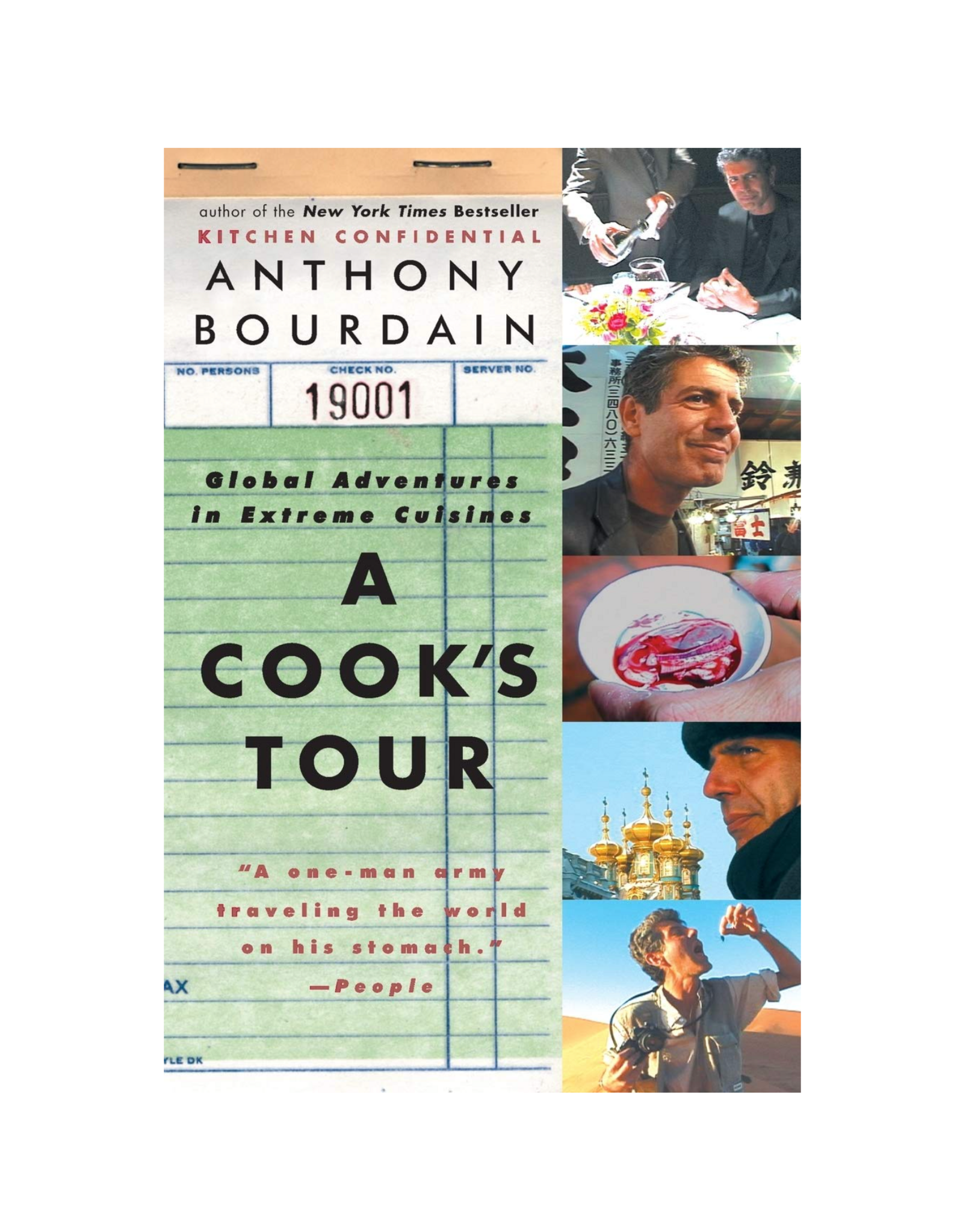 A Cook's Tour : Anthony Bourdain