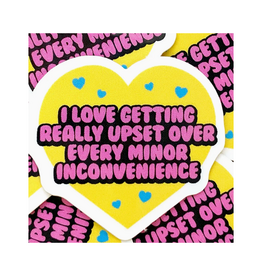 Krystan Saint Cat I Love Getting Upset Over Every Inconvenience Mini Sticker