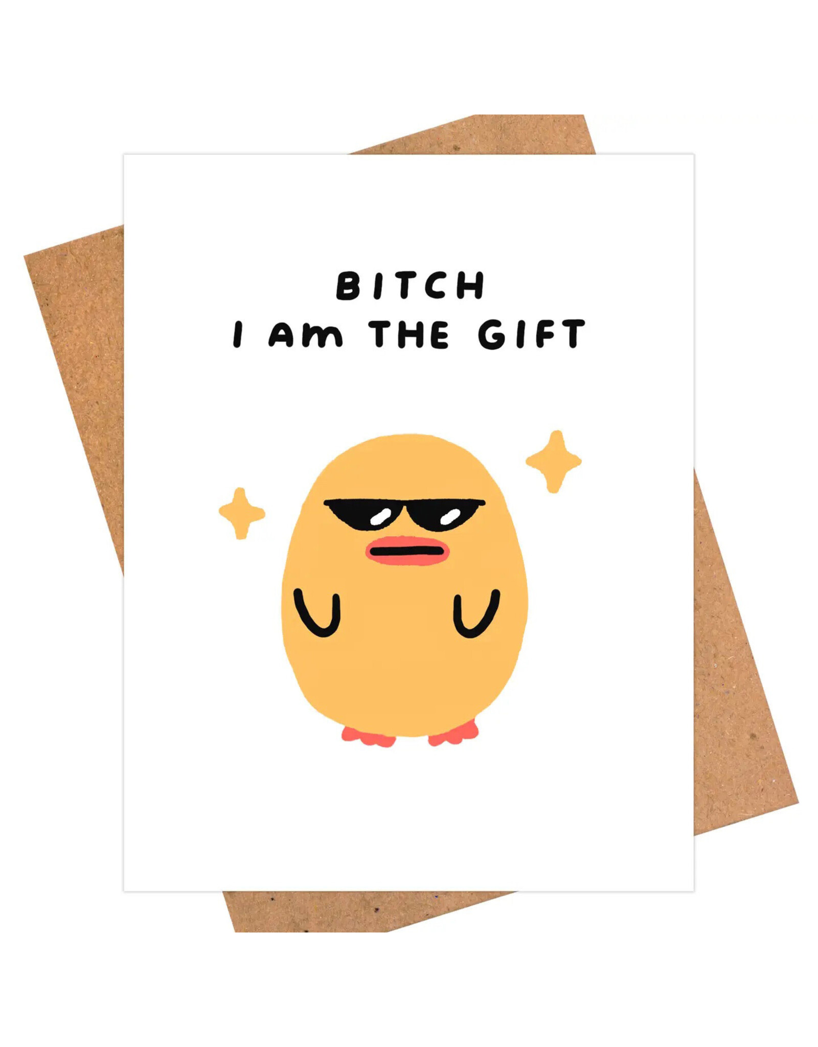 Bitch I am the Gift Duck Greeting Card