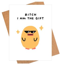 Bitch I am the Gift Duck Greeting Card