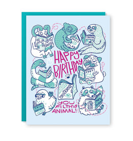 Filthy Animals Birthday Greeting Card