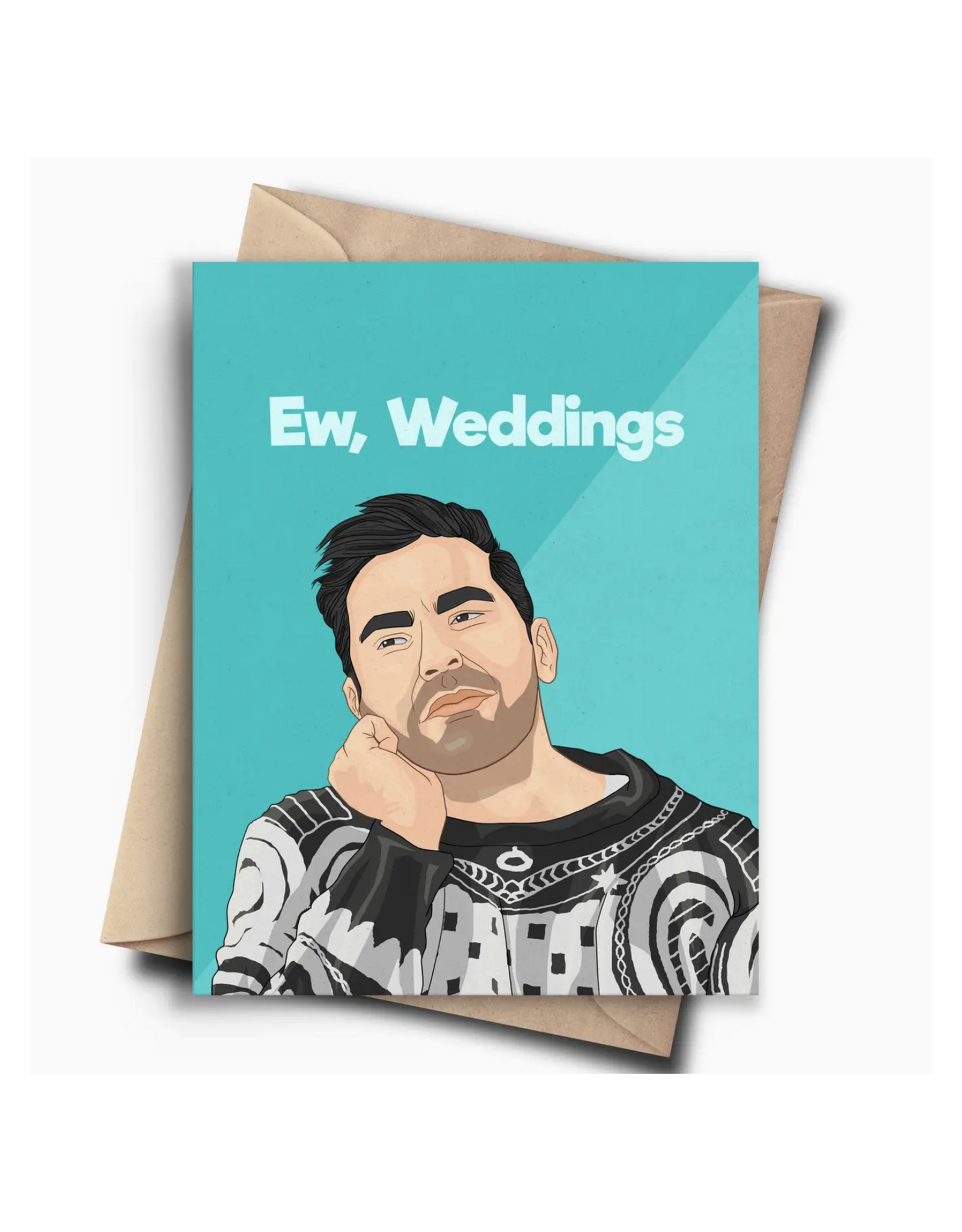 Ew, Weddings Schitt's Creek Greeting Card