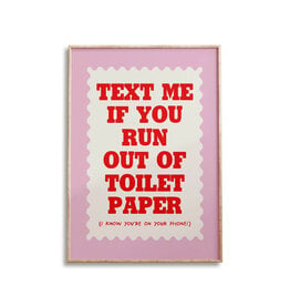 Lune Club Text if You Run Out of Toilet Paper Print