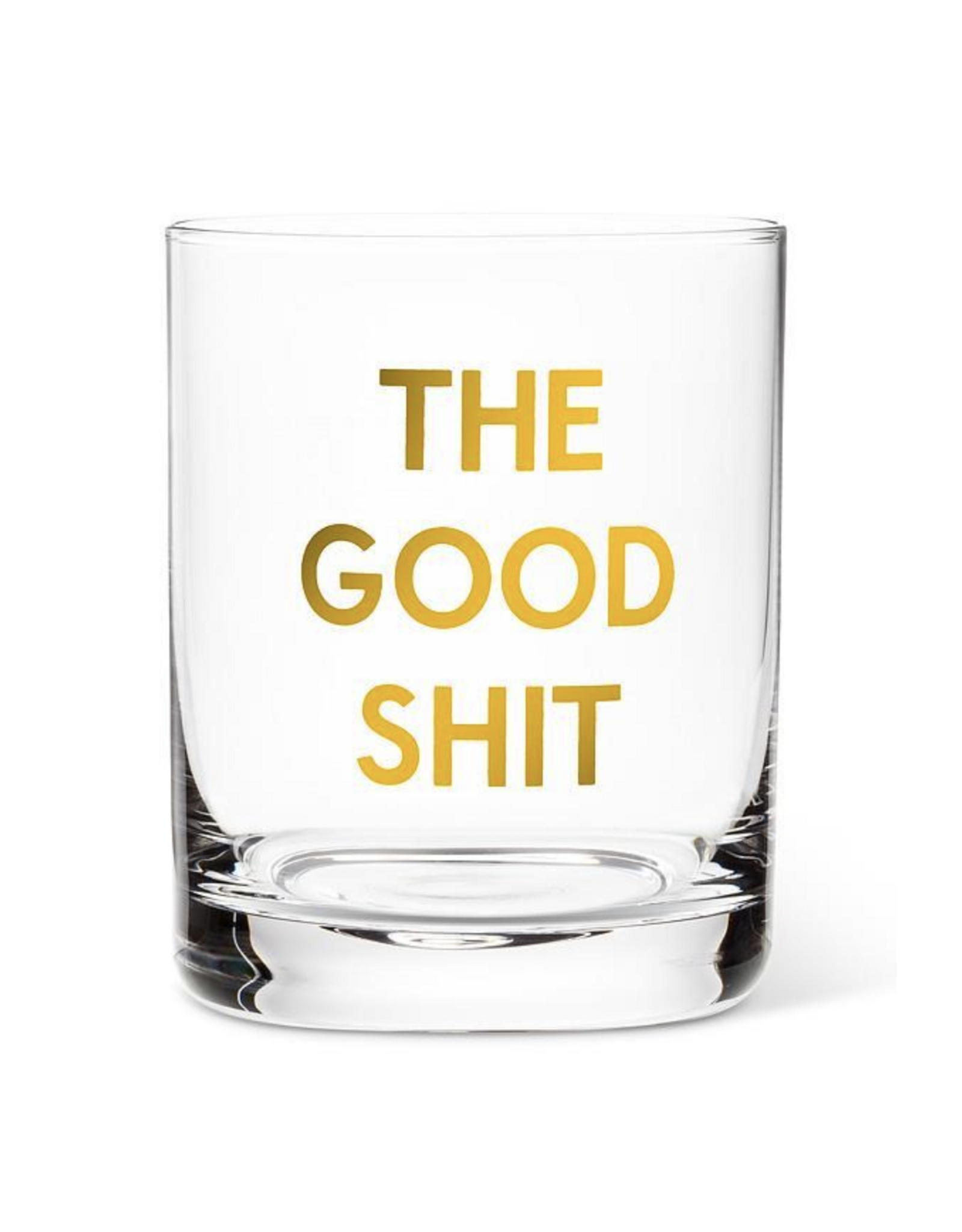 The Good Shit Glass