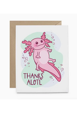 Thanks Alotl Axolotl Card Greeting Card