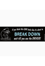 Car and Driver Break Down Bumper Sticker