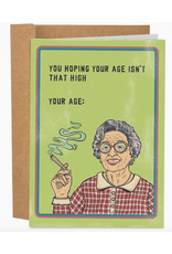 Age Isn't That High Greeting Card