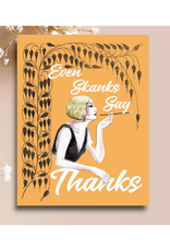 Even Skanks Say Thanks Greeting Card