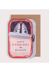 Sardines O-Fish-Ally My Favorite Greeting Card