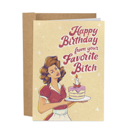 Favorite Bitch Birthday Greeting Card