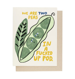 Two Peas In a Fucked Up Pod Greeting Card