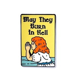 May They Burn in Hell Pin