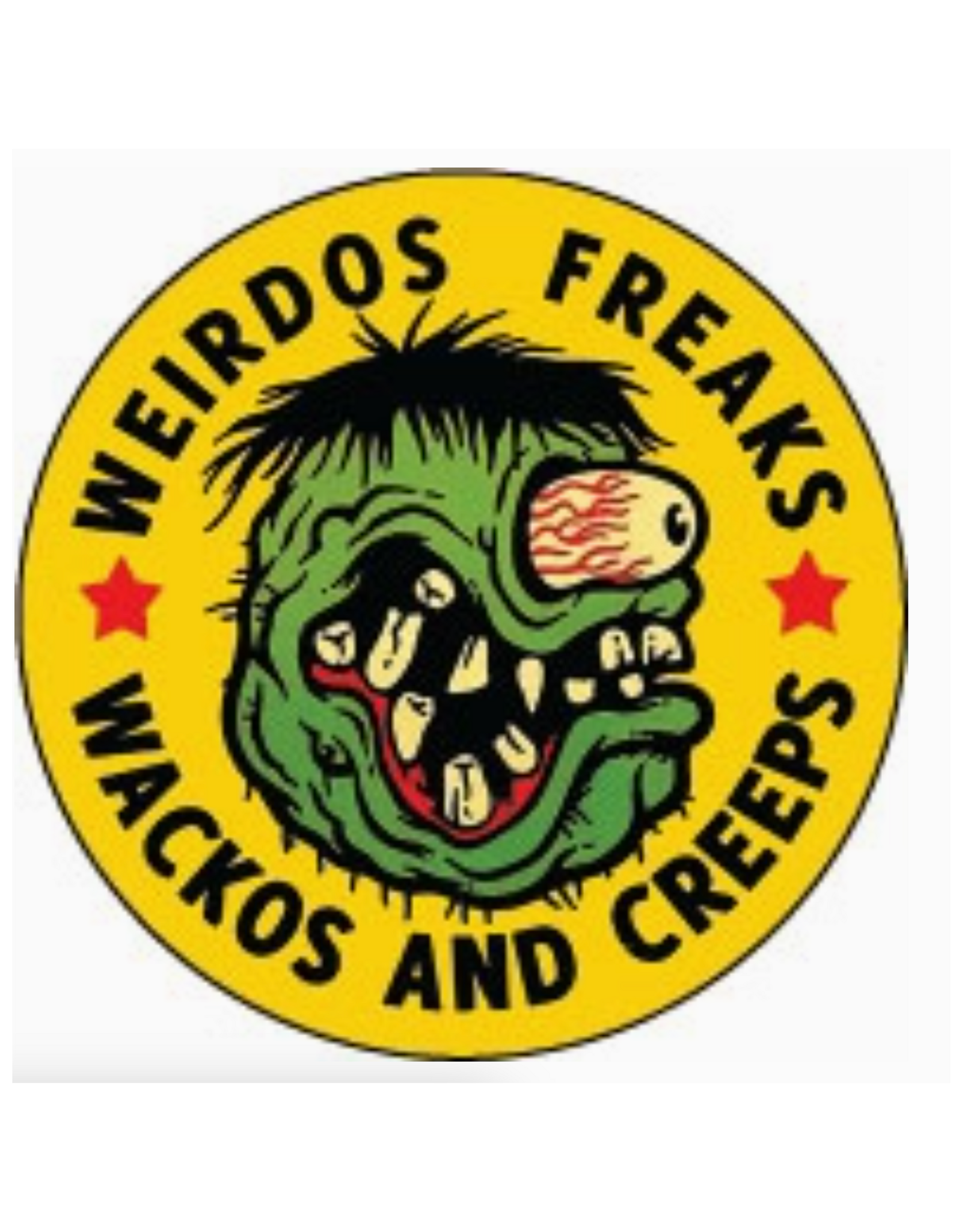 Weirdos Freaks Wackos and Creeps Button