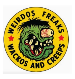 Weirdos Freaks Wackos and Creeps Button