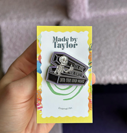 Made By Taylor I'll  Go Gentle Into that Good Night Enamel Pin