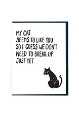 My Cat Likes You Greeting Card