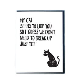 My Cat Likes You Greeting Card