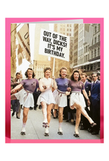 Out Of The Way Birthday Greeting Card