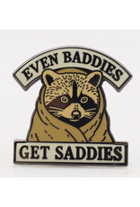 Even Baddies Get Saddies Racoon Enamel Pin