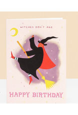 Witches Don't Age Greeting Card