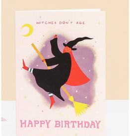Witches Don't Age Greeting Card