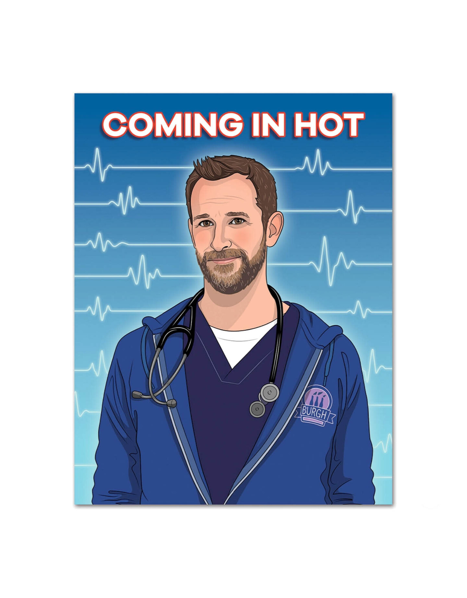 Coming in Hot (The Pitt) Greeting Card