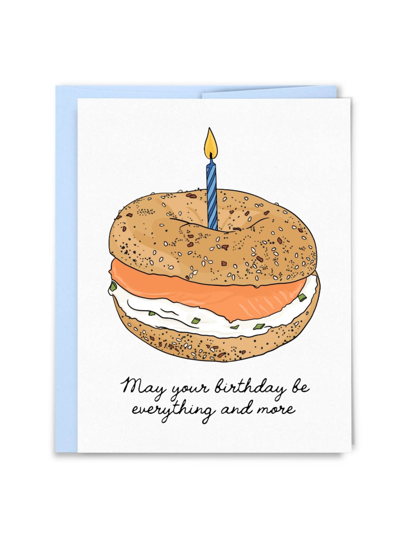 May Your Birthday be Everything (Bagel) Greeting Card
