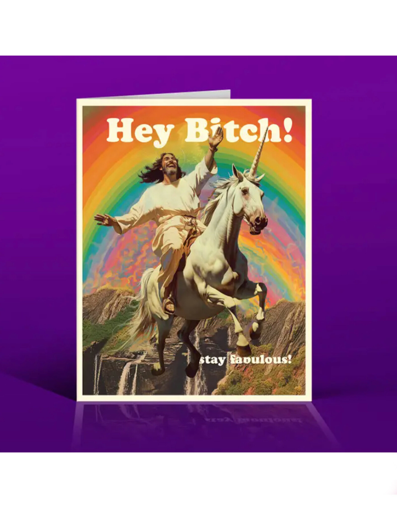 Hey Bitch Stay Fabulous Jesus Greeting Card