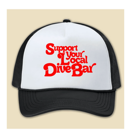 Support Your Local Dive Bar Trucker Hat